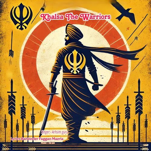 KHALSA THE WORRIORS