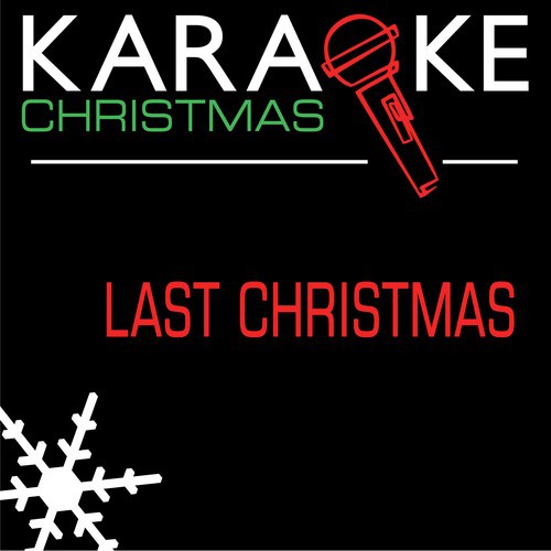 Last Christmas (In the Style of Taylor Swift) [Karaoke Version]