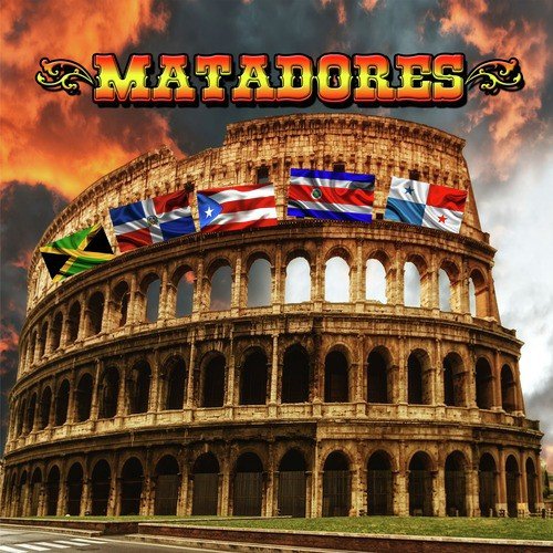 MATADORES