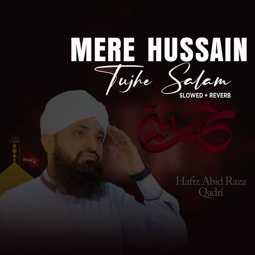 Mere Hussain Tujhe Salam (Lofi-Mix)