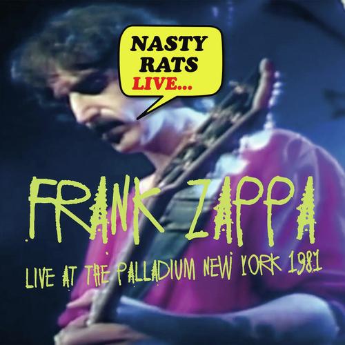 Nasty Rats - Live at the Palladium, New York 1981