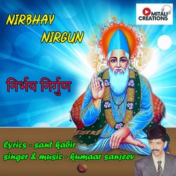 Nirbhay Nirgun-CR0,eER2TwY