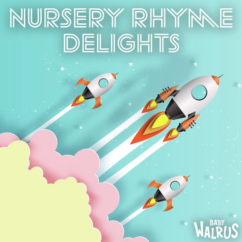 Nursery Rhyme Delights