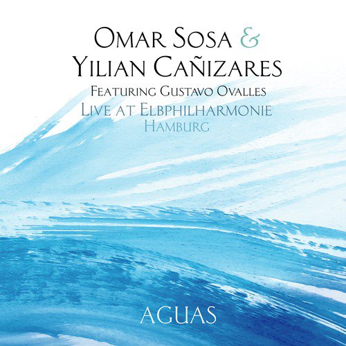 Omar Sosa &amp; Yilian Cañizares - Live at Elbphilharmonie_poster_image