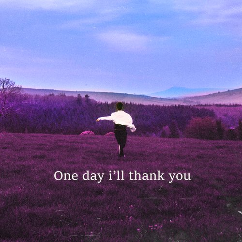 One Day I’ll Thank You_poster_image