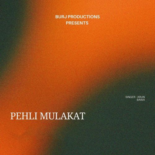 Pehli Mulakat