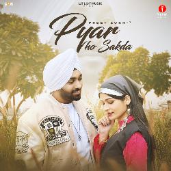 Pyar Ho Sakda-KipbZ0dHcQQ