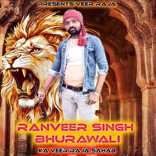RANVEER SINGH BHURAWALI KA VEER RAJA SAHAB cover art