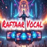Raftaar Vocal