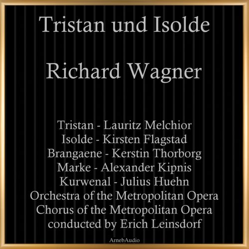 Richard Wagner: Tristan und Isolde