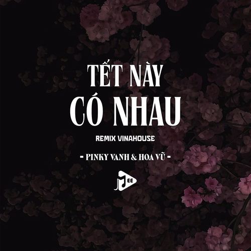 Tết Này Có Nhau (Remix Vinahouse) cover art