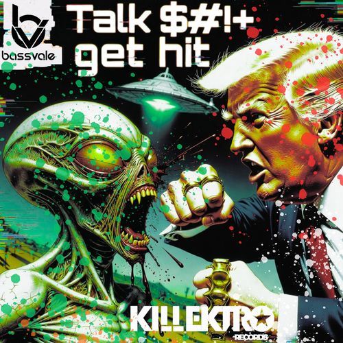 Talk $#!+ Get Hit