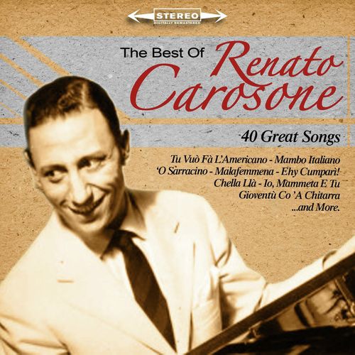 The Best of Renato Carosone (40 Great Songs Remastered)