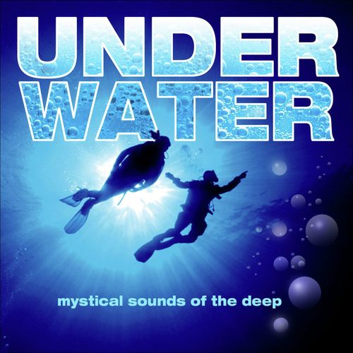 Underwater - Mystical Sounds of the Deep