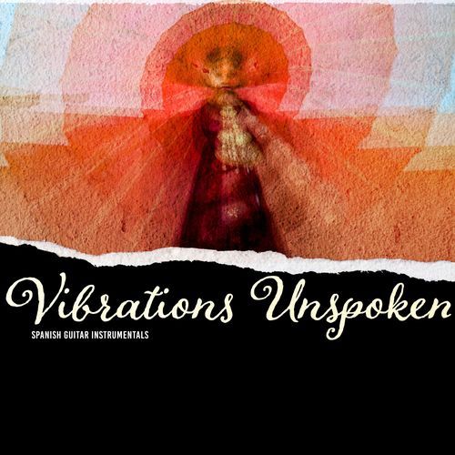 Vibrations Unspoken