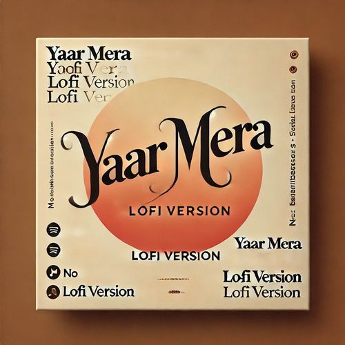 Yaar Mera (Lofi)