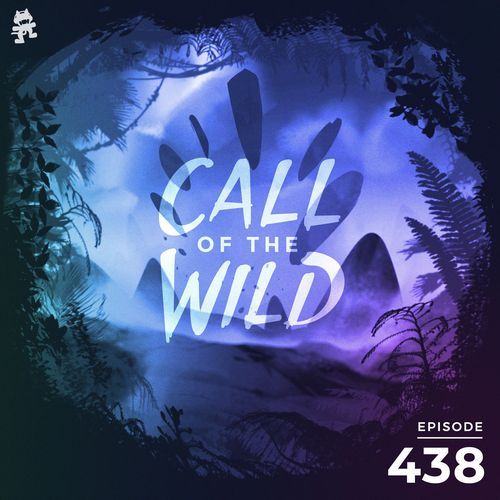 438 - Monstercat Call of the Wild cover art