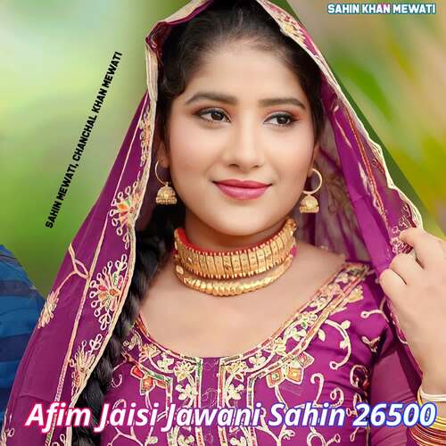 Afim Jaisi Jawani Sahin 26500