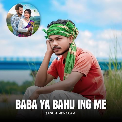 Baba Ya Bahu Ing Me