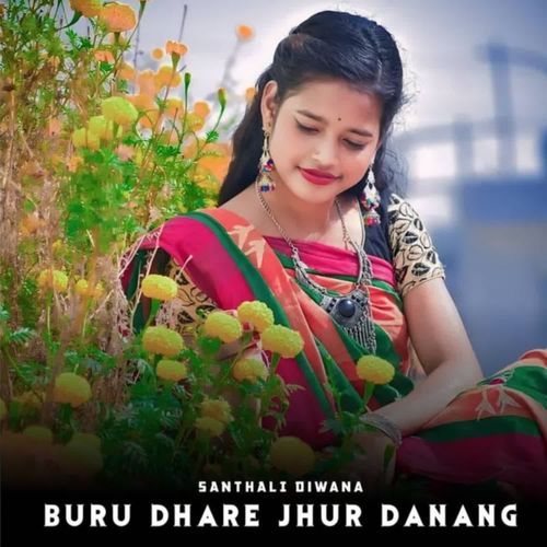 Buru Dhare Jhur Danang