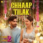 Chhaap Tilak (From "Ginny Wedss Sunny 2")