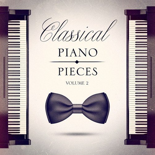 Classical Piano Pieces, Vol. 2