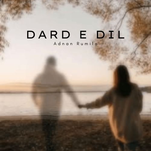 Dard e Dil