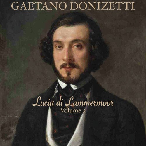 Donizetti: Lucia di Lammermoor (Volume 2)_poster_image