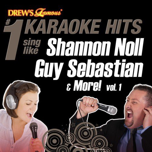 Drew's Famous #1 Karaoke Hits: Sing Like Shannon Noll, Guy Sebastian & More! Vol. 1