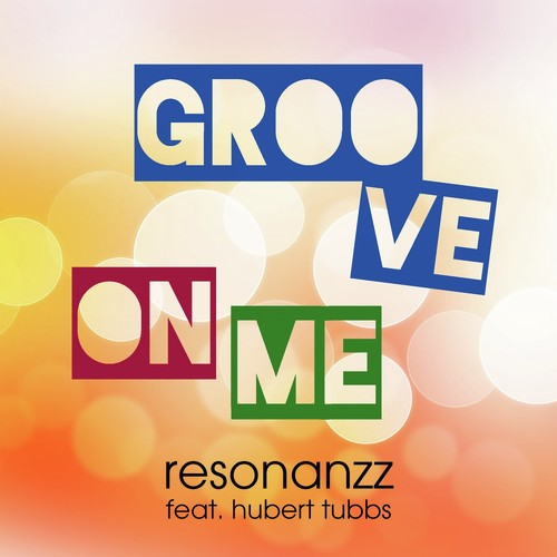 Groove on Me
