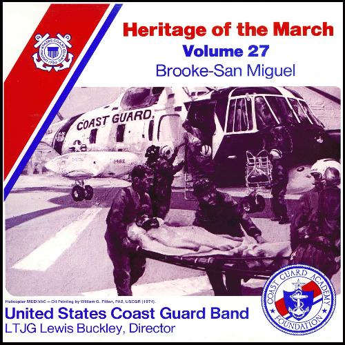 Heritage of the March, Vol. 27: The Music of Brooke and San Miguel_poster_image