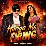 Heriya Me Firing