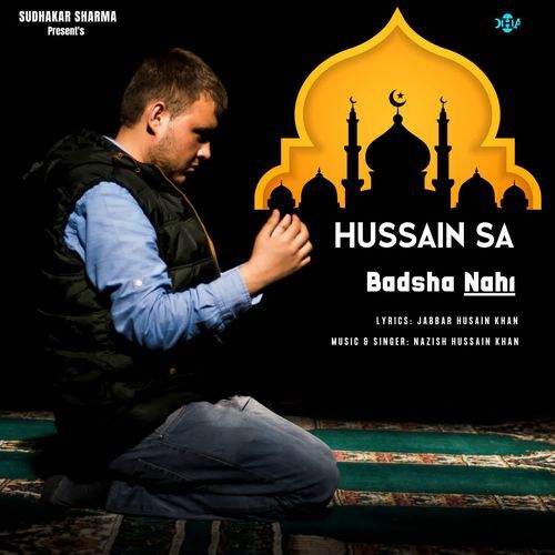 Hussain Sa Badsha Nahi