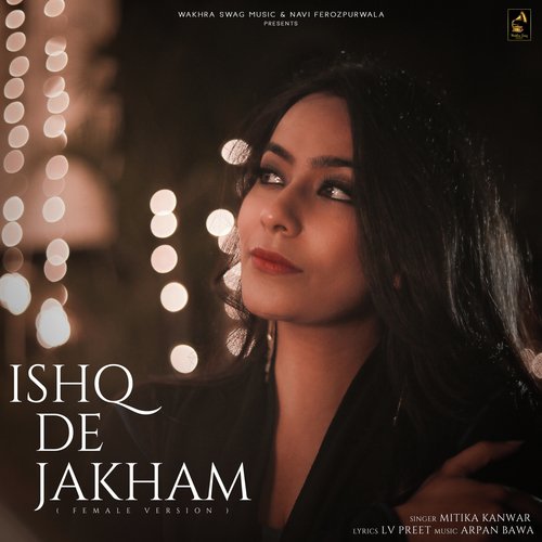 Ishq De Jakham (Female Version)