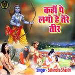 Kaha Pe Lago Hai Tere Teer