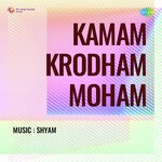 Kamam Krodham Moham