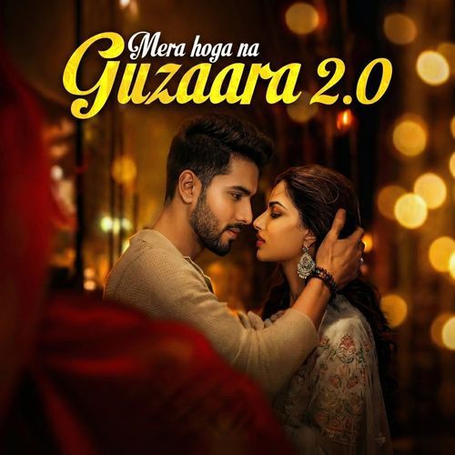 Mera Hoga Na Guzaara