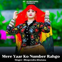 Mere Yaar Ko Number Rahgo