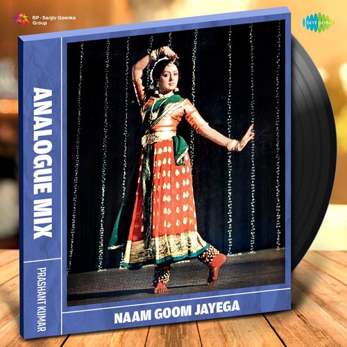 Naam Goom Jayega - Analogue Mix