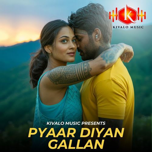 Pyaar Diyan Gallan