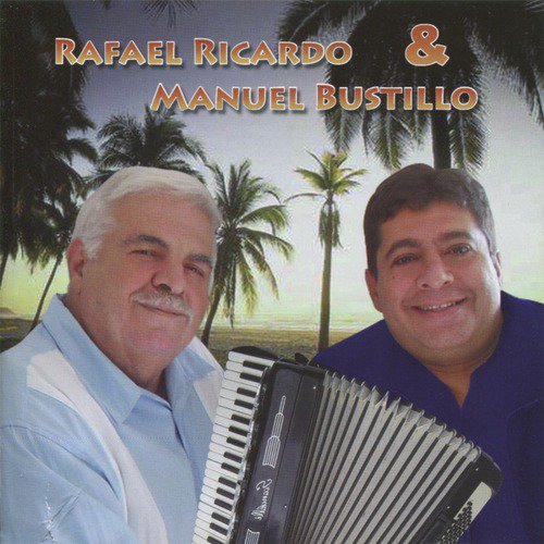 Rafael Ricardo & Manuel Bustillo