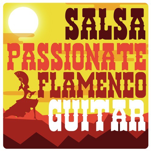 Salsa: Passionate Flamenco Guitar