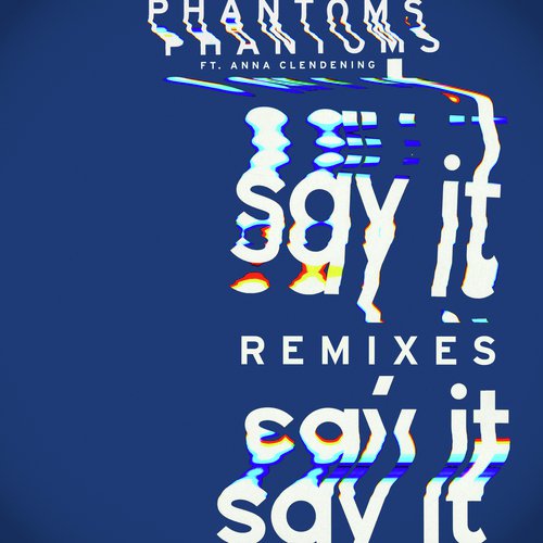 Say It (Remixes)