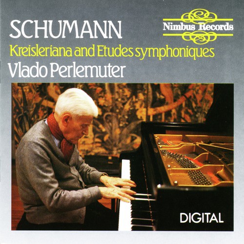 Schumann: Kreisleriana &amp; Etudes Symphoniques