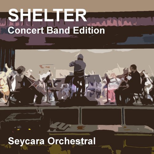 Shelter (Concert Band Edition)