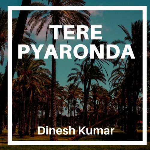 Tere Pyaronda