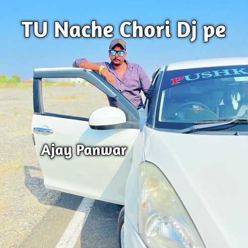 Tu Nache Chori DJ Pe