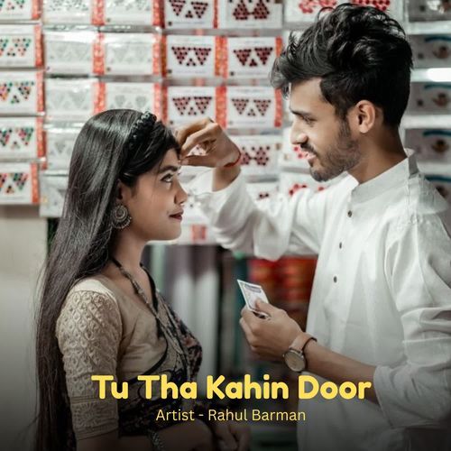 Tu Tha Kahin Door