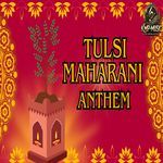 Tulsi Maharani Anthem