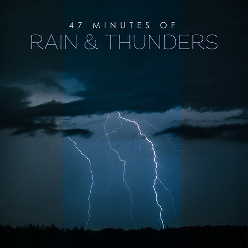 47 Minutes of Rain &amp; Thunders_poster_image